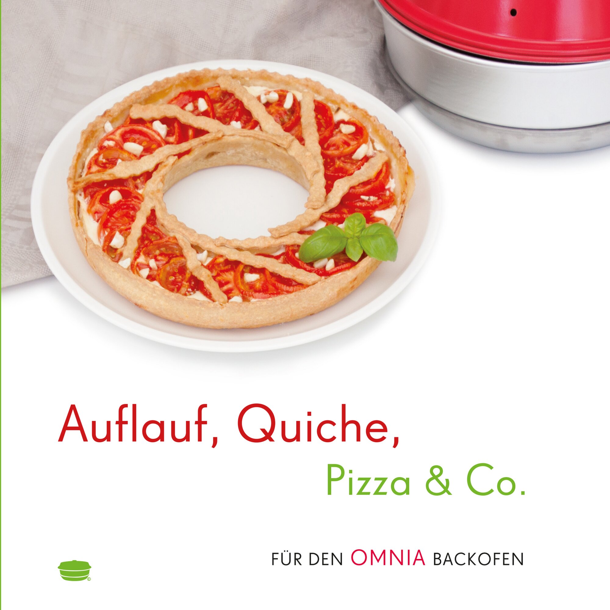 Omnia Auflauf, Quiche, Pizza & Co. – Przepisy na piekarnik Omnia – Książka kucharska